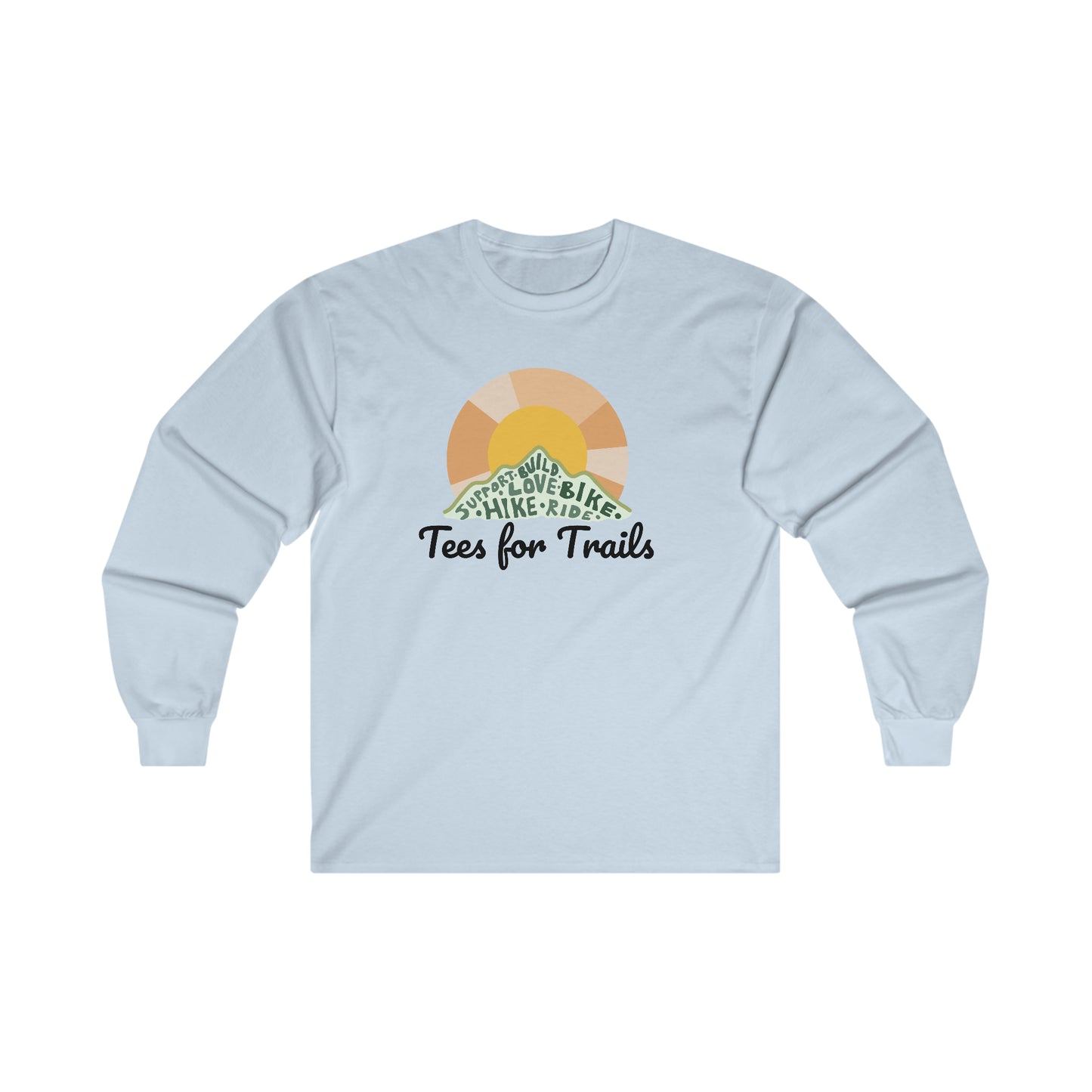 Hike. Ride. Support. Long Sleeve Tee