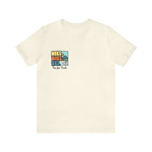 Hike Bike Ski Trail Tee