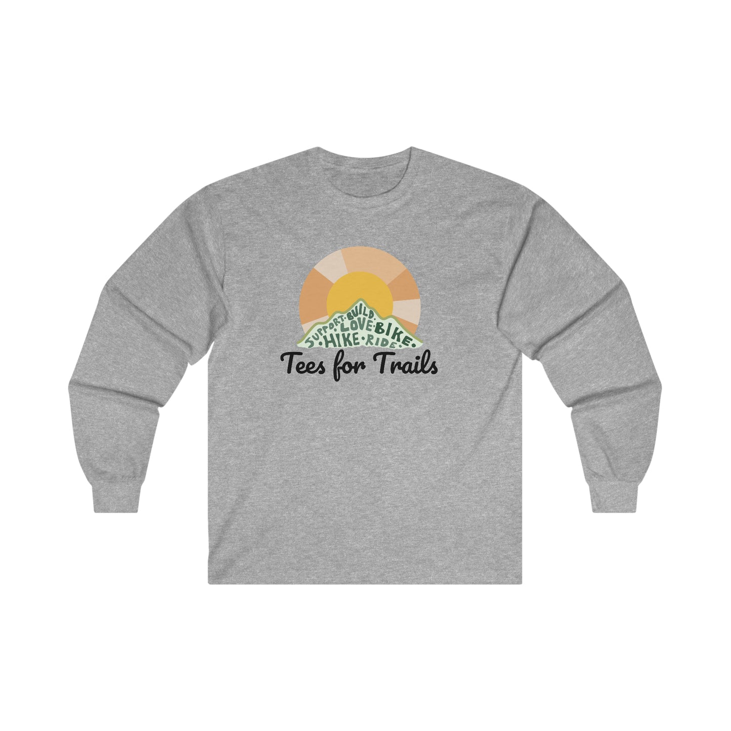 Hike. Ride. Support. Long Sleeve Tee