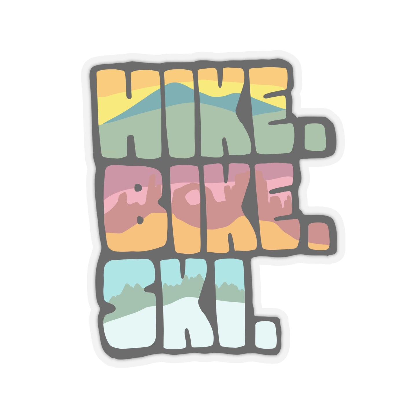 Hike. Bike. Ski. Kiss-Cut Stickers